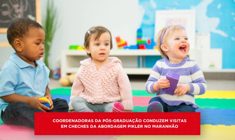 Coordenadoras da Pós-graduação conduzem visitas em creches da abordagem Pikler no Maranhão